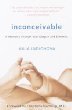 Inconceivable: A Womans Triumph over Despair and Statistics