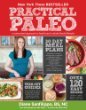 Practical Paleo: A Customized Approach to Health and a Whole-Foods Lifestyle